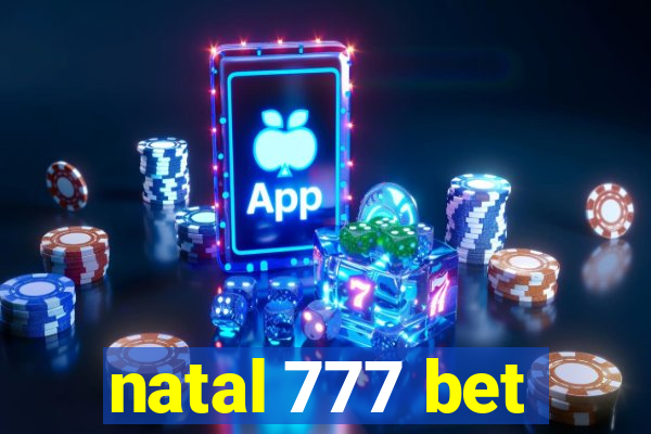 natal 777 bet